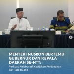 Menteri Nusron Bertemu Gubernur dan Kepala Daerah se-NTT: Perkuat Kolaborasi Kebijakan Pertanahan dan Tata Ruang