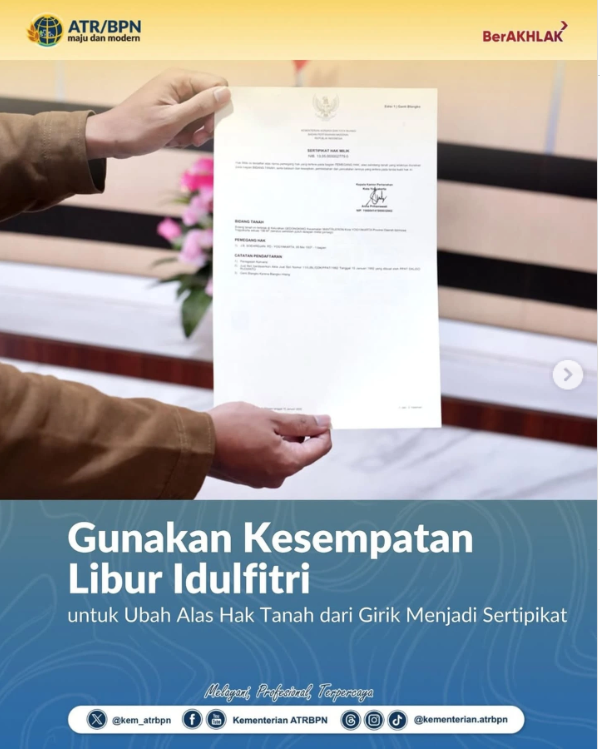 Gunakan Kesempatan Libur Idulfitri untuk Ubah Alas Hak Tanah dari Girik Menjadi Sertipikat