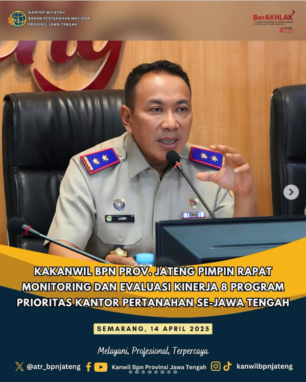 Kakanwil BPN Prov. Jateng Pimpin Rapat Monitoring dan Evaluasi Kinerja 8 Program Prioritas Kantor Pertanahan se-Jawa Tengah