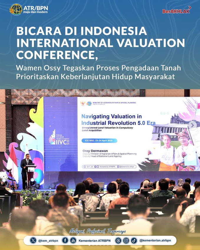 Bicara di Indonesia International Valuation, Wamen Ossy Tegaskan Proses Pengadaan Tanah Prioritaskan Keberlanjutan Hidup Masyarakat