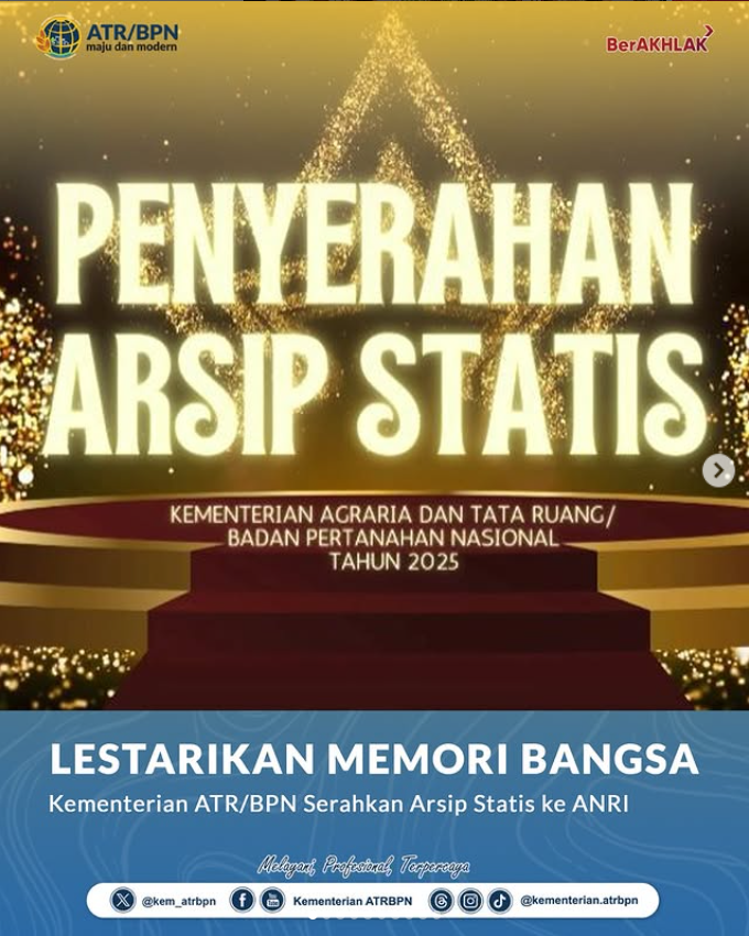 Lestarikan Memori Bangsa, Kementerian ATR/BPN Serahkan Arsip Statis ke ANRI