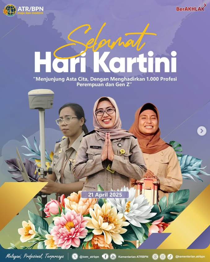 Kementerian ATR/BPN mengucapkan selamat memperingati Hari Kartini