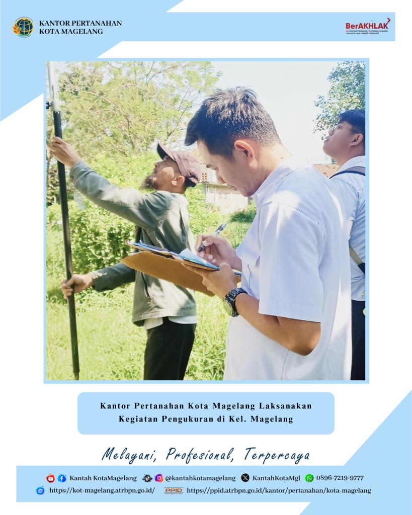 Kegiatan pengukuran bidang tanah di Kelurahan Magelang