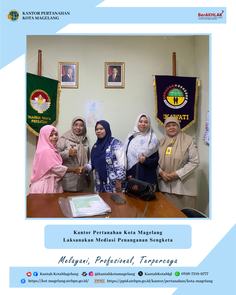 Laksanakan mediasi antara para pihak terkait sengketa pertanahan