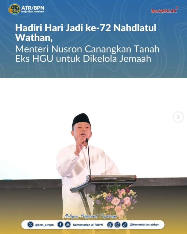 Hadiri Hari Jadi ke-72 Nahdlatul Wathan, Menteri Nusron Canangkan Tanah Eks HGU untuk Dikelola Jemaah