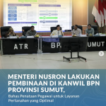Menteri Nusron Lakukan Pembinaan di Kanwil BPN Provinsi Sumut: Bahas Penataan Pegawai untuk Layanan Pertanahan yang Optimal