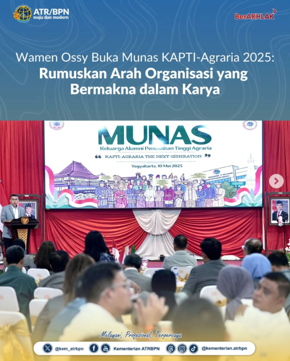 Wamen Ossy Buka Munas KAPTI-Agraria 2025: Rumuskan Arah Organisasi yang Bermakna dalam Karya