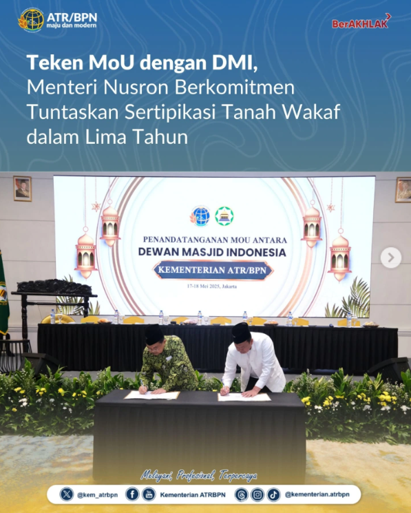 Teken MoU dengan DMI, Menteri Nusron Berkomitmen Tuntaskan Sertipikasi Tanah Wakaf dalam Lima Tahun