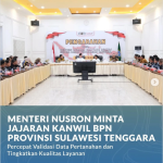 Menteri Nusron Minta Jajaran Kanwil BPN Provinsi Sulawesi Tenggara Percepat Validasi Data Pertanahan dan Tingkatkan Kualitas Layanan