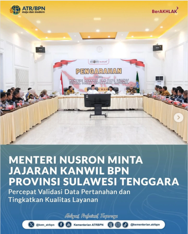 Menteri Nusron Minta Jajaran Kanwil BPN Provinsi Sulawesi Tenggara Percepat Validasi Data Pertanahan dan Tingkatkan Kualitas Layanan