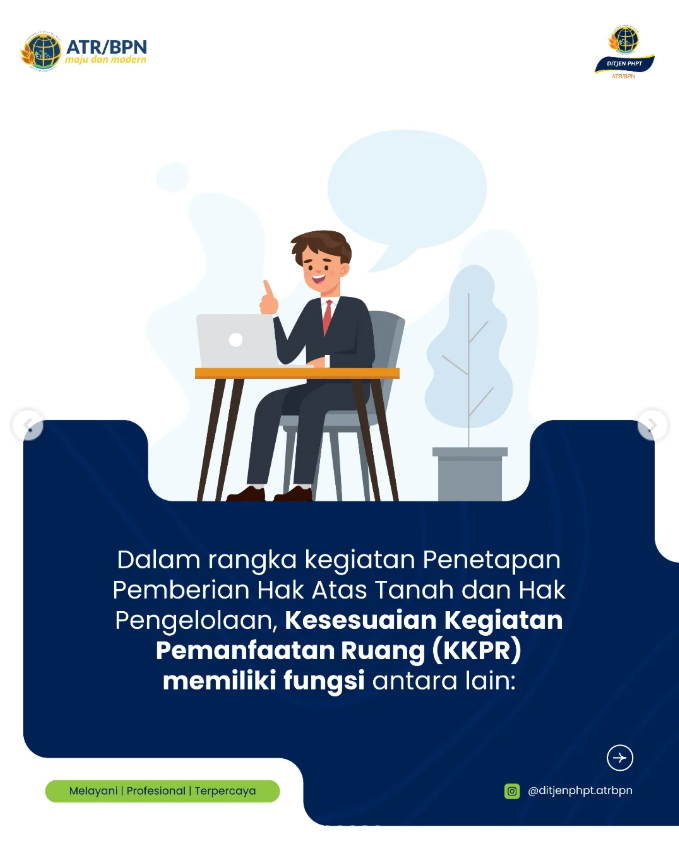 Tahukah Kamu? KKPR menjadi dokumen yang memiliki peran dan fungsi dalam rangka kegiatan penetapan hak pengelolaan dan hak atas tanah lho Sob!