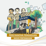 Persyaratan Pengaduan Kasus Pertanahan