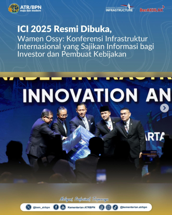 ICI 2025 Resmi Dibuka, Wamen Ossy: Konferensi Infrastruktur Internasional yang Sajikan Informasi bagi Investor dan Pembuat Kebijakan
