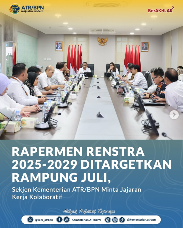 Rapermen Renstra 2025-2029 Ditargetkan Rampung Juli, Sekjen Kementerian ATR/BPN Minta Jajaran Kerja Kolaboratif