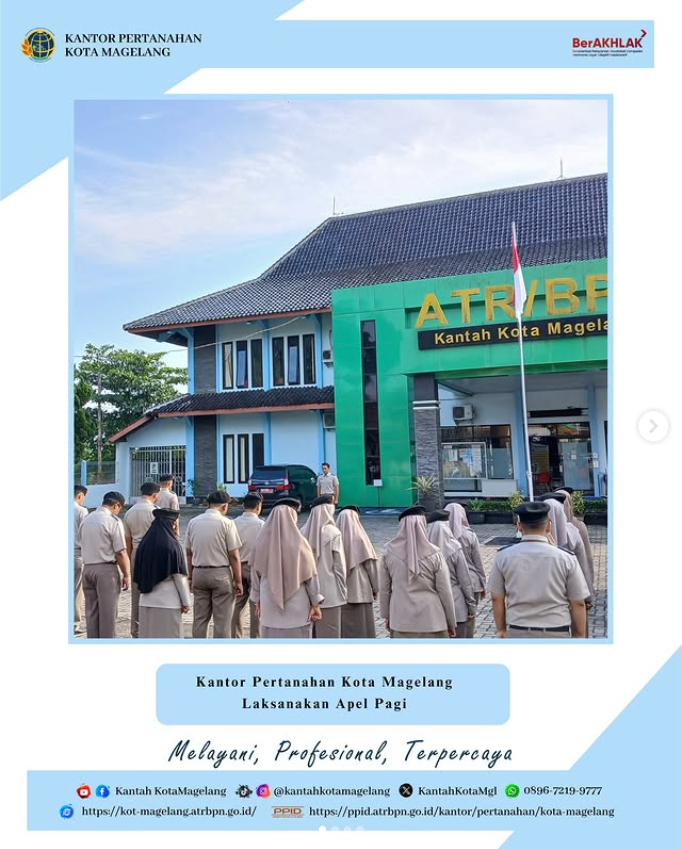Membangun Sinergi, Melayani Negeri: Apel Pagi Kantor Pertanahan Kota Magelang