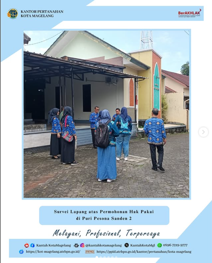 Menuju Hak Pakai yang Akurat. Tim Panitia A Kantor Pertanahan Kota Magelang melakukan survei lapang dengan teliti.