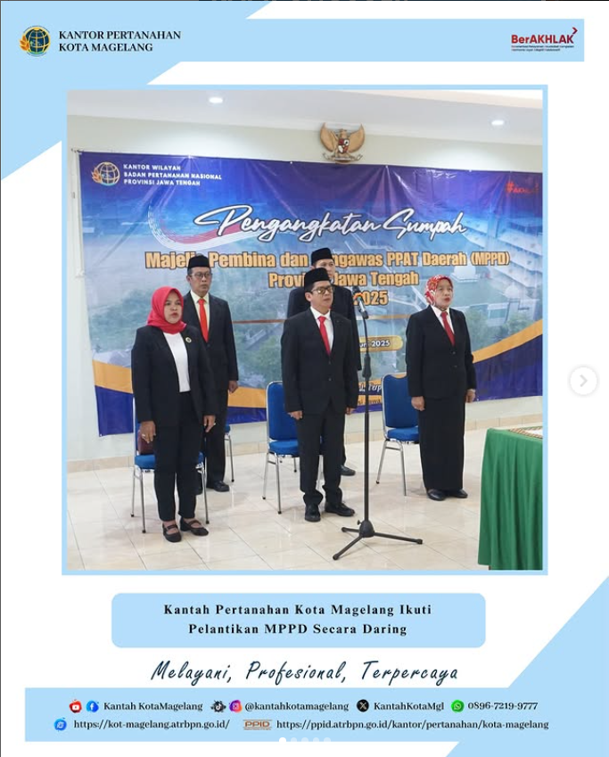 Mengawal Integritas PPAT: Kantor Pertanahan Kota Magelang Hadiri Pelantikan MPPD secara daring.