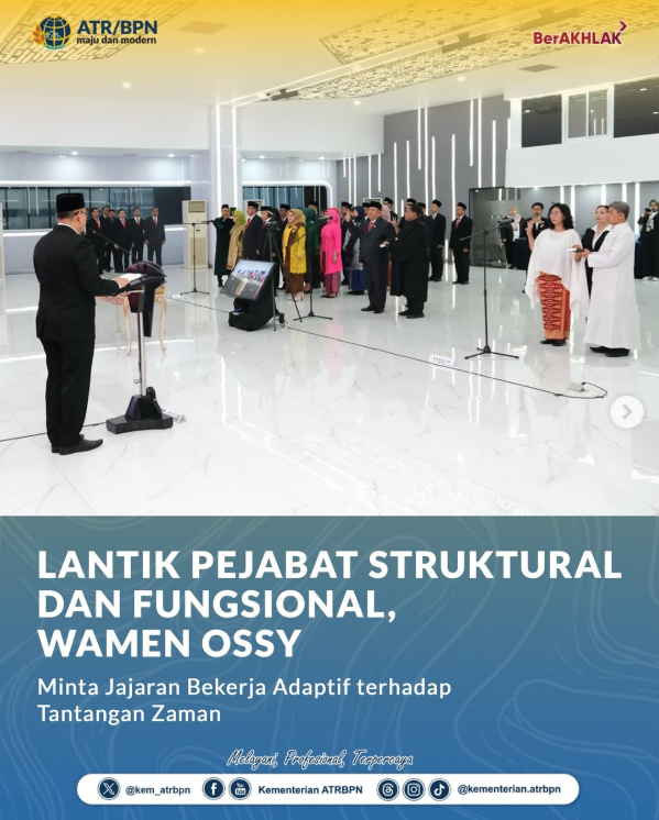 Lantik Pejabat Struktural dan Fungsional, Wamen Ossy Minta Jajaran Bekerja Adaptif terhadap Tantangan Zaman