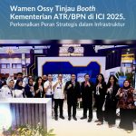 Wamen Ossy Tinjau Booth Kementerian ATR/BPN di ICI 2025, Perkenalkan Peran Strategis dalam Infrastruktur