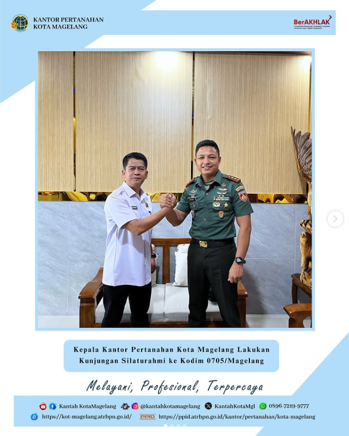Kepala Kantor Pertanahan Kota Magelang Lakukan Kunjungan Silaturahmi ke Kodim 0705/Magelang, 2 Juli 2025