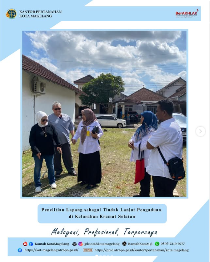 Menindaklanjuti Pengaduan Masyarakat: Tim Kantor Pertanahan Kota Magelang bersama petugas pengukuran terjun ke lapangan untuk penelitian obyek