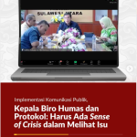 Implementasi Komunikasi Publik, Kepala Biro Humas dan Protokol: Harus Ada _Sense of Crisis_ dalam Melihat Isu