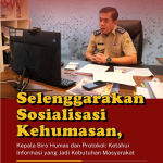 Selenggarakan Sosialisasi Kehumasan, Kepala Biro Humas dan Protokol: Ketahui Informasi yang Jadi Kebutuhan Masyarakat