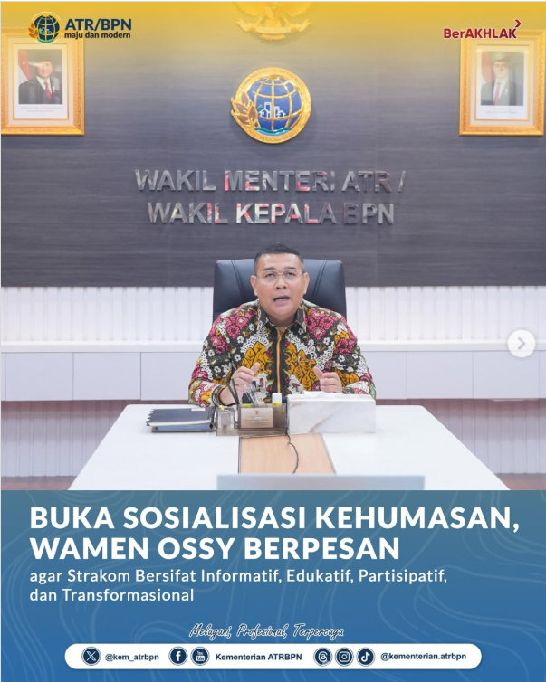 Buka Sosialisasi Kehumasan, Wamen Ossy Berpesan agar Strakom Bersifat Informatif, Edukatif, Partisipatif, dan Transformasional