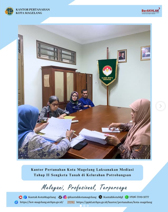 Kantor Pertanahan Kota Magelang Laksanakan Mediasi Tahap II Sengketa Tanah di Kelurahan Potrobangsan