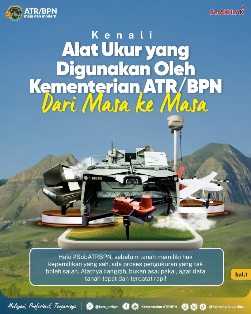 Kenali Alat Ukur yang Digunakan Kementerian ATR/BPN dari Masa ke Masa