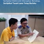 Sertipikat Elektronik Diterapkan Bertahap, Sertipikat Tanah Lama Tetap Berlaku