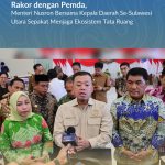 Rakor dengan Pemda, Menteri Nusron Bersama Kepala Daerah Se-Sulawesi Utara Sepakat Menjaga Ekosistem Tata Ruang