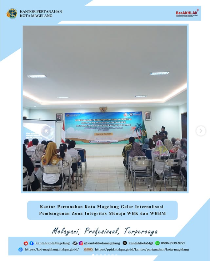 Kantor Pertanahan Kota Magelang Gelar Internalisasi Pembangunan Zona Integritas menuju WBK dan WBBM