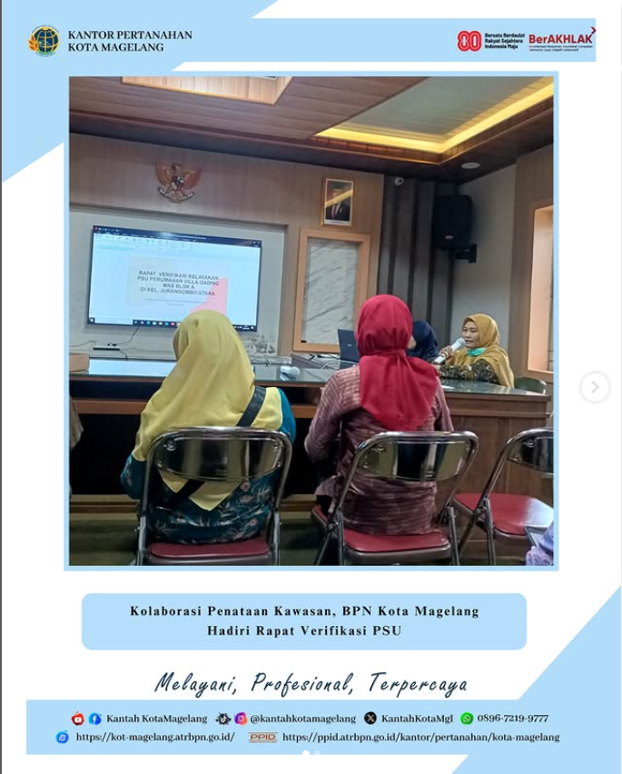 Kolaborasi Penataan Kawasan, BPN Kota Magelang Hadiri Rapat Verifikasi PSU