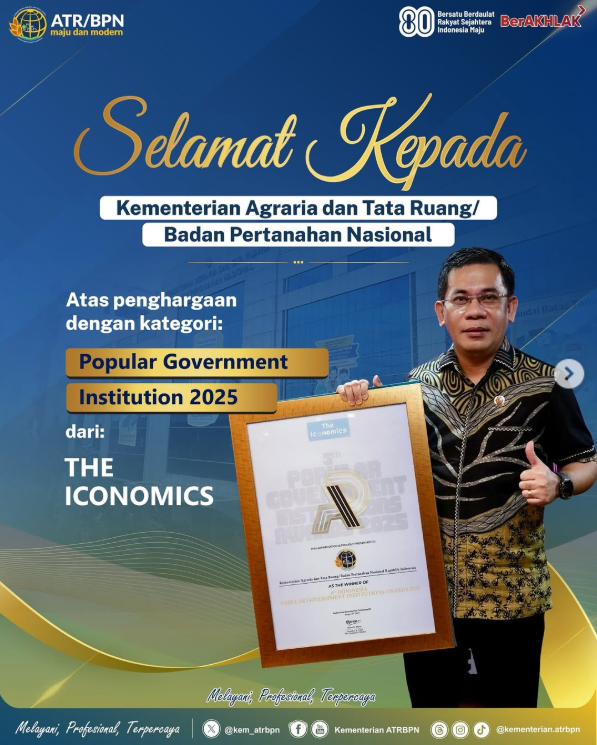 Kementerian ATR/BPN Raih Penghargaan Popular Government Institution 2025 dari The Iconomics
