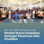 Buka Acara Table Tennis Championship, Menteri Nusron Sampaikan Semangat Kesetaraan Atlet Disabilitas