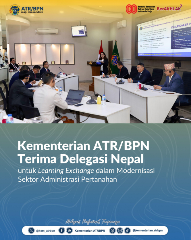 Kementerian ATR/BPN Terima Delegasi Nepal untuk Learning Exchange dalam Modernisasi Sektor Administrasi Pertanahan