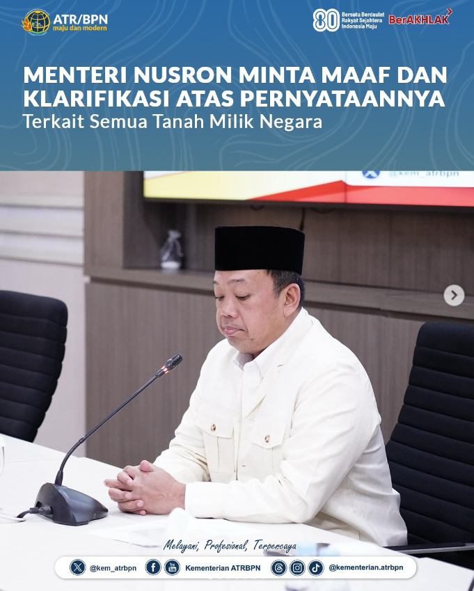 Menteri Nusron Minta Maaf dan Klarifikasi Soal Isu Kepemilikan Tanah oleh Negara
