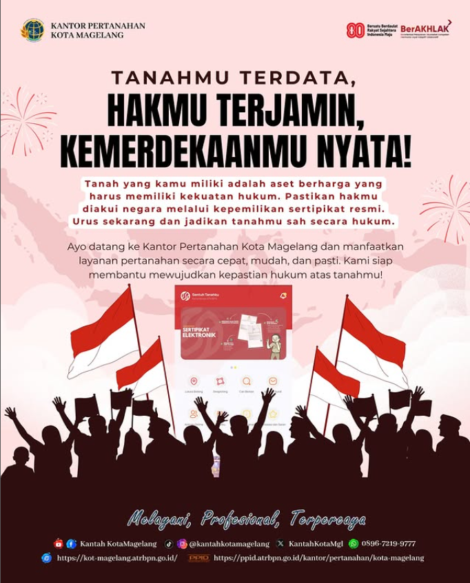 Tanahmu Terdata, Hakmu Terjamin, Kemerdekaanmu Nyata