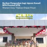 Berikan Pengarahan bagi Jajaran Kanwil BPN Provinsi NTB, Wamen Ossy Titipkan Empat Pesan