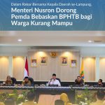 Dalam Rakor Bersama Kepala Daerah se-Lampung, Menteri Nusron Dorong Pemda Bebaskan BPHTB bagi Warga Kurang Mampu