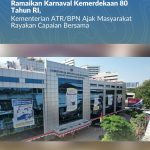 Ramaikan Karnaval Kemerdekaan 80 Tahun RI, Kementerian ATR/BPN Ajak Masyarakat Rayakan Capaian Bersama