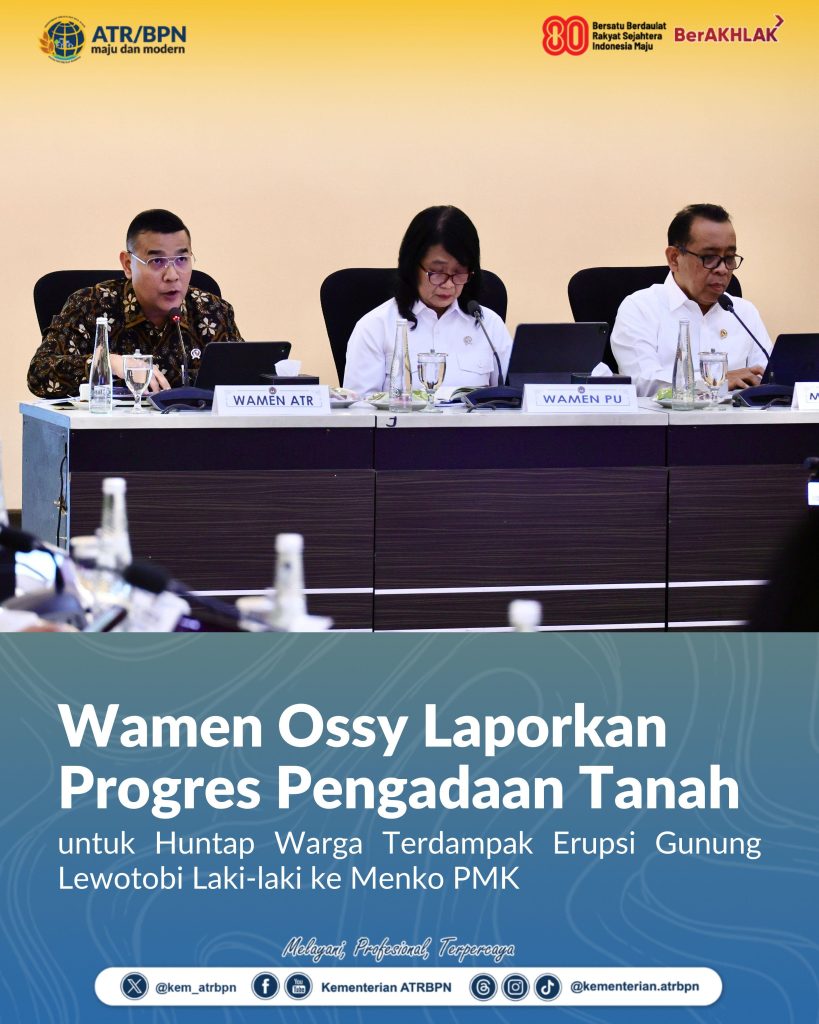 Wamen Ossy Laporkan Progres Pengadaan Tanah untuk Huntap Warga Terdampak Erupsi Gunung Lewotobi Laki-laki ke Menko PMK
