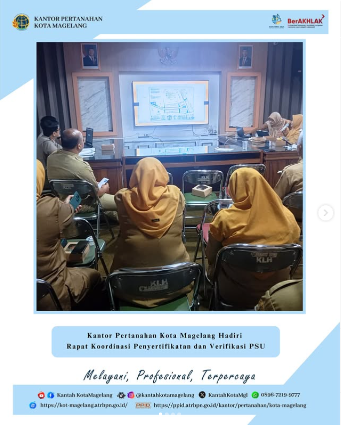 Kantor Pertanahan Kota Magelang Hadiri Rapat Koordinasi Penyertifikatan dan Verifikasi PSU