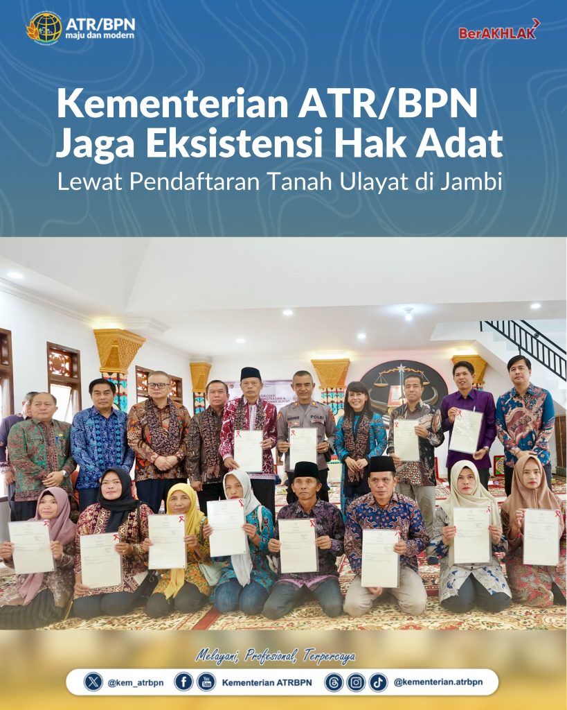 Kementerian ATR/BPN Jaga Eksistensi Hak Adat Lewat Pendaftaran Tanah Ulayat di Jambi