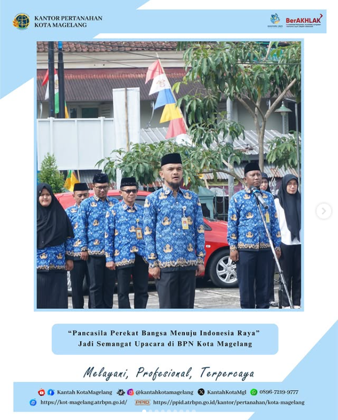 “Pancasila Perekat Bangsa Menuju Indonesia Raya” Jadi Semangat Upacara di BPN Kota Magelang