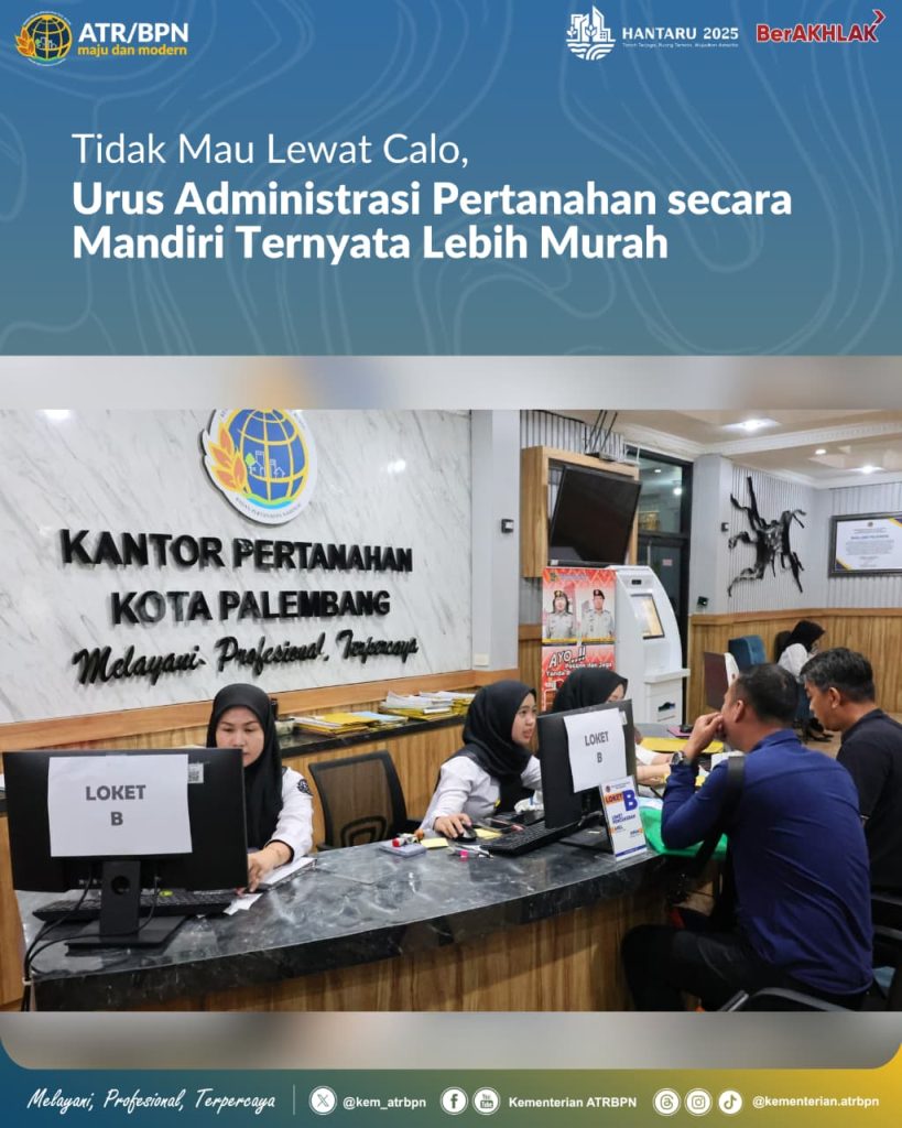 Tidak Mau Lewat Calo, Urus Administrasi Pertanahan secara Mandiri Ternyata Lebih Murah
