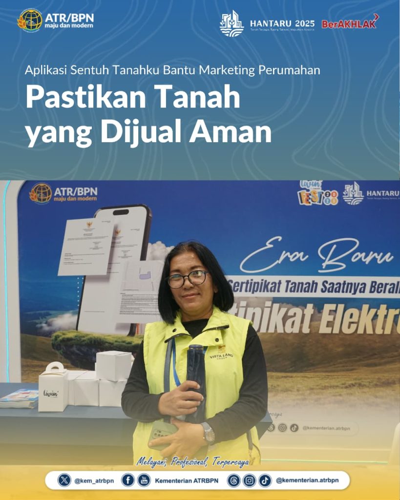 Aplikasi Sentuh Tanahku Bantu Marketing Perumahan Pastikan Tanah yang Dijual Aman