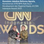 Konsisten Jalankan Reforma Agraria, Kementerian ATR/BPN Raih Rural Development dan Regional Equity di CNN Indonesia Award 2025