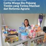Dari Pengungsi Jadi Pemilik, Cerita Warga Pejuang Eks Timtim yang Terima Manfaat dari Reforma Agraria